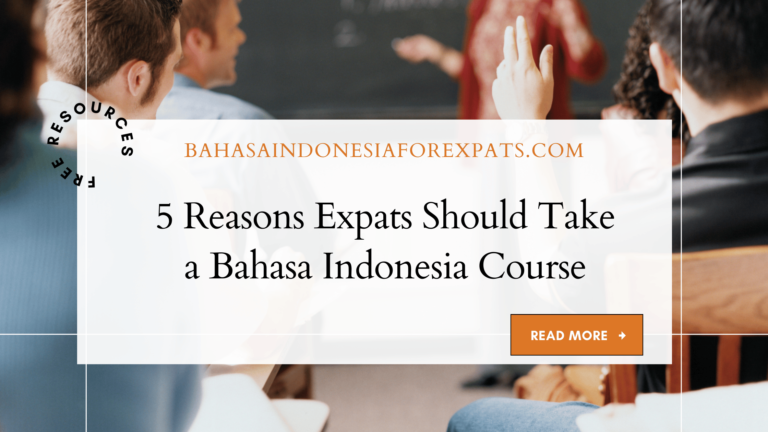 Why Expats should Learn Bahasa Indonesia